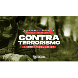 Diploma de Especialización Contraterrorismo y Contrainsurgencia Diploma de Especialización Contraterrorismo y Contrainsurgencia
