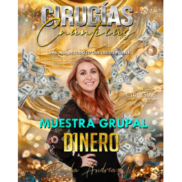 Muestra Grupal de Cirugías Cuánticas Activa Flujos de Dinero Muestra Grupal de Cirugías Cuánticas Activa Flujos de Dinero