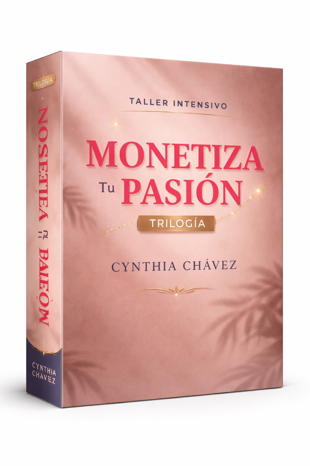 TRILOGÍA Monetiza tu Pasión - Cynthia Chávez