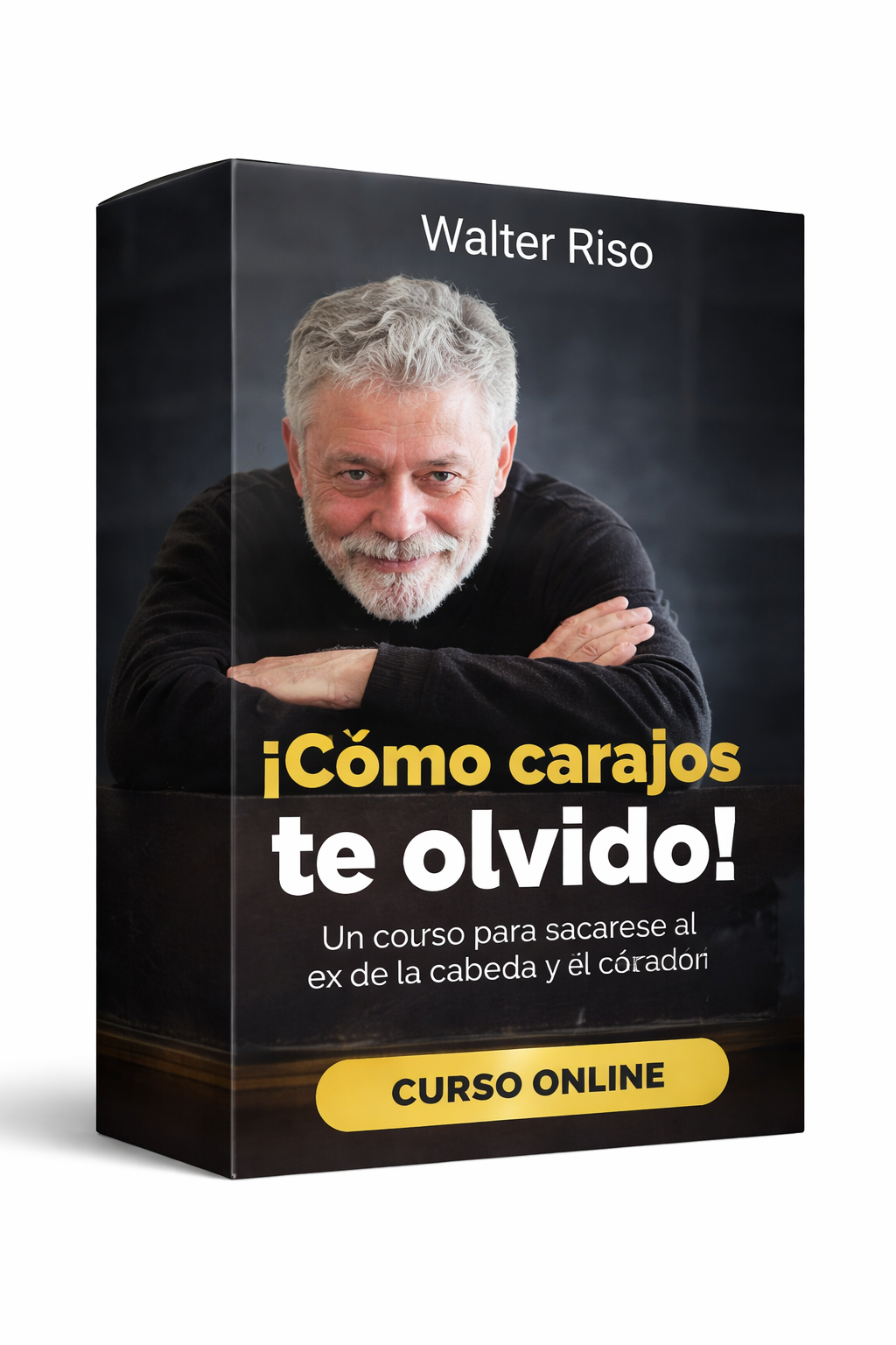Cómo carajos te olvido - Walter Riso