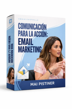 Comunicación Para la Acción - Email Marketing - Mai Pistiner