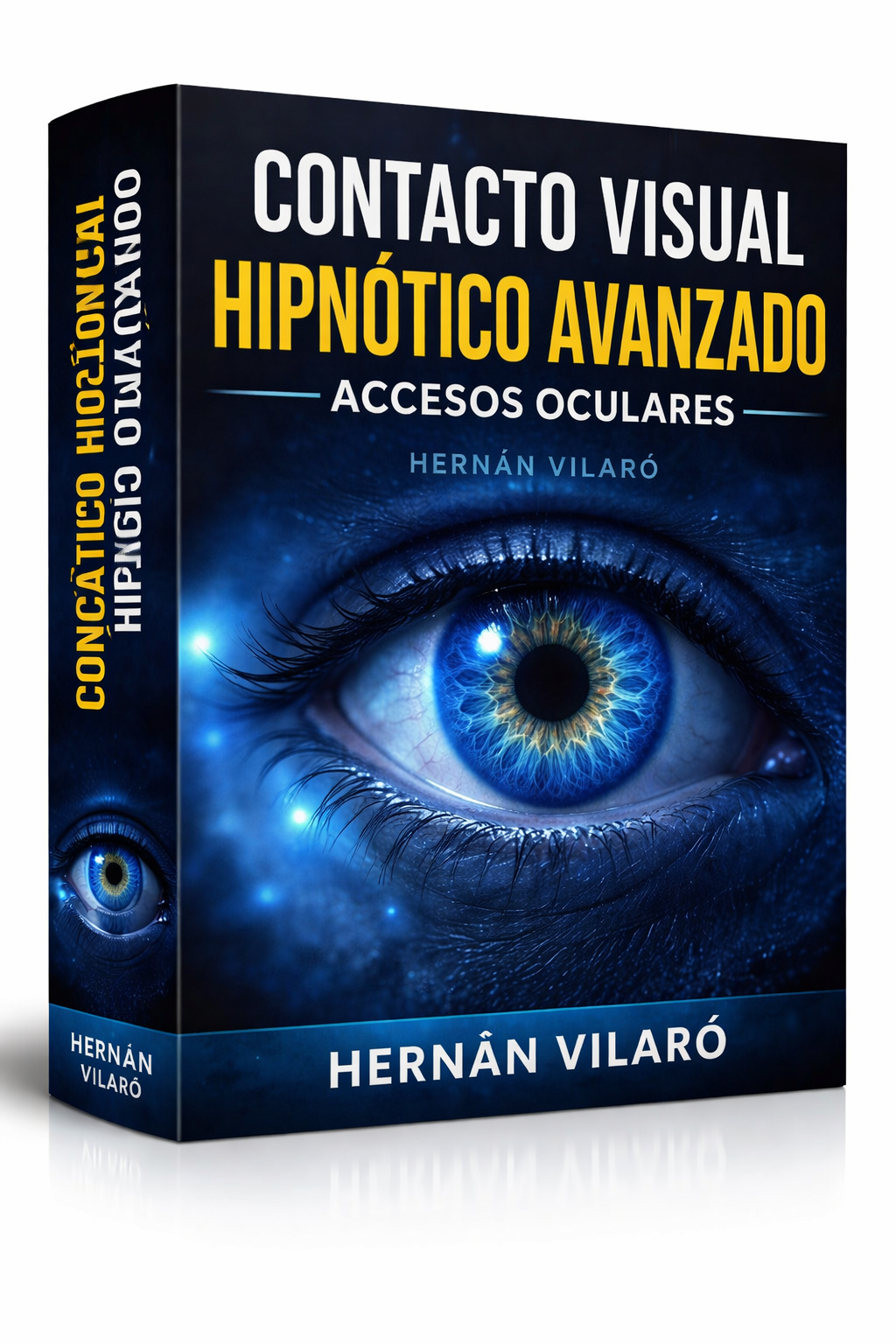 Contacto Visual Hipnótico Avanzado Accesos Oculares - Hernán Vilaró