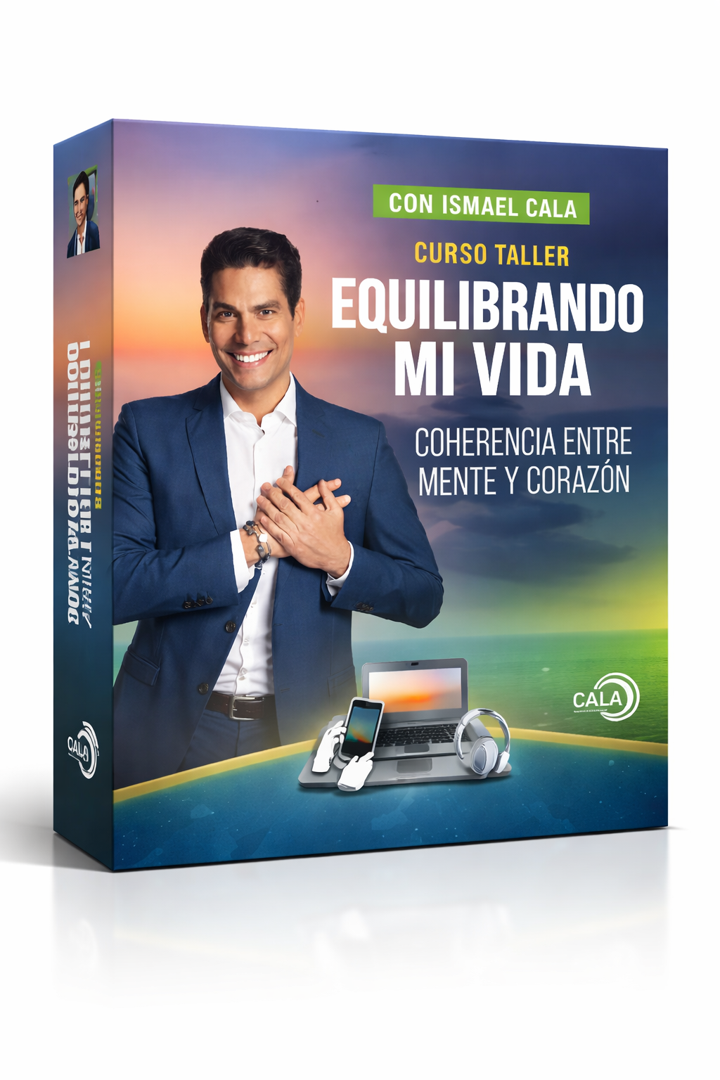 Curso Taller Equilibrando Mi Vida Coherencia entre Mente y Corazón - Ismael Cala