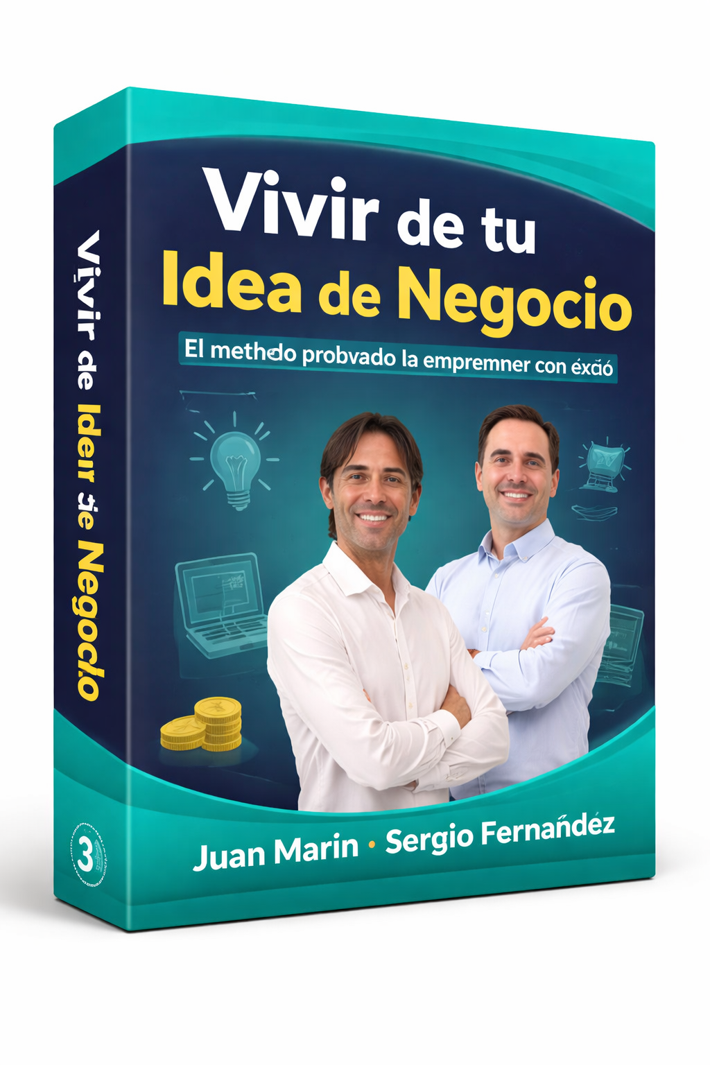 Vivir de tu Idea de Negocio - Juan Marín - Sergio Fernández