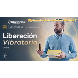 Diplomado Psicobiónica Módulo 7 Diplomado Psicobiónica Módulo 7