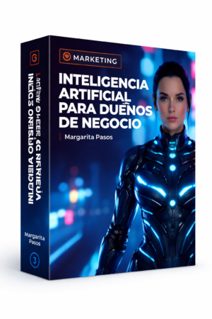 Inteligencia Artificial Para Dueños de Negocio - Margarita Pasos