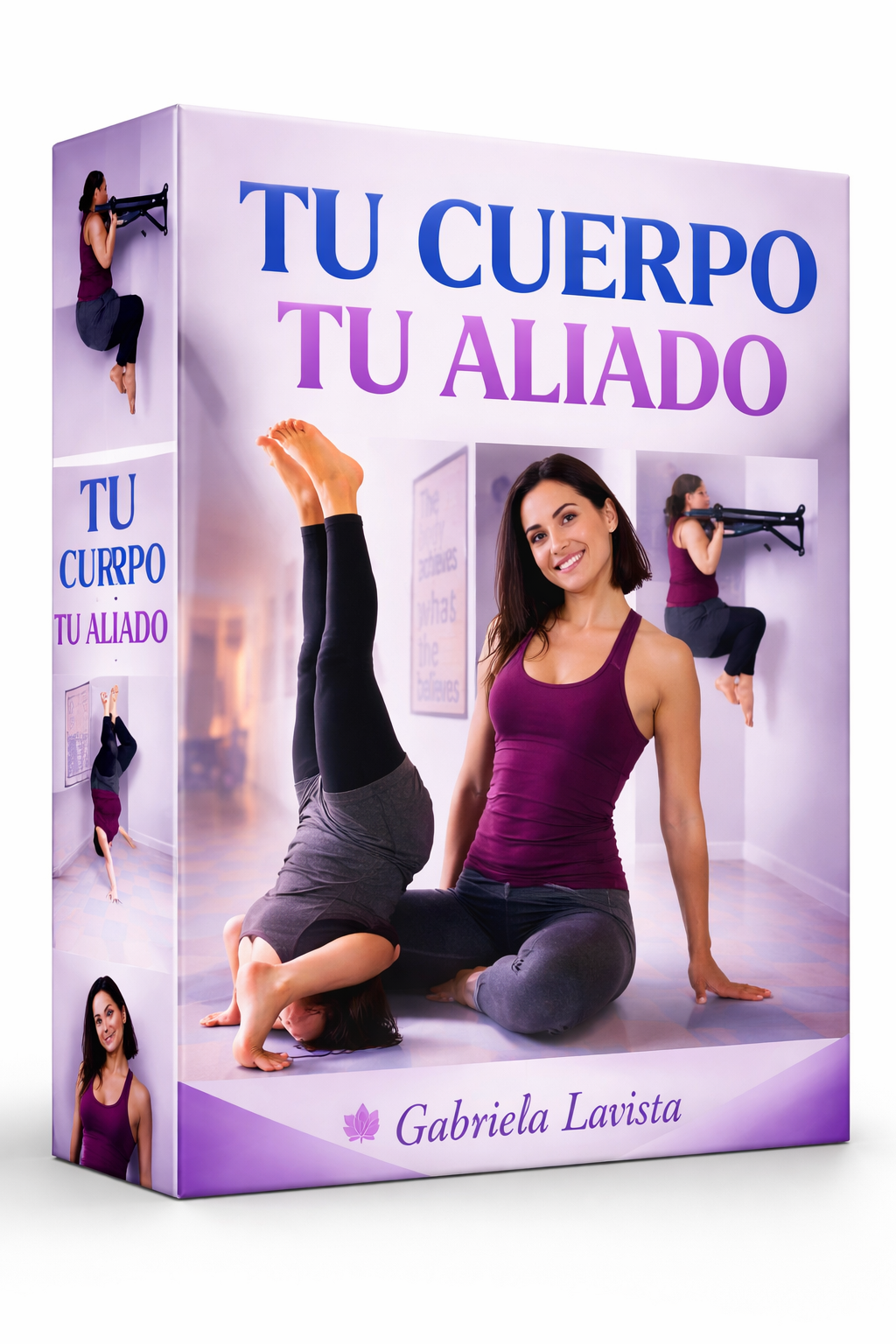 Tu Cuerpo Tu Aliado - Gabriela Lavista