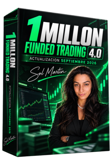 1 Millon Funded Trading 4 – Sol Martin (Edicion Septiembre 2026) Completo
